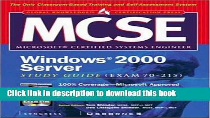 Download  MCSE Windows 2000 Server Study Guide (EXAM 70-215) (Book/CD-ROM)  {Free Books|Online