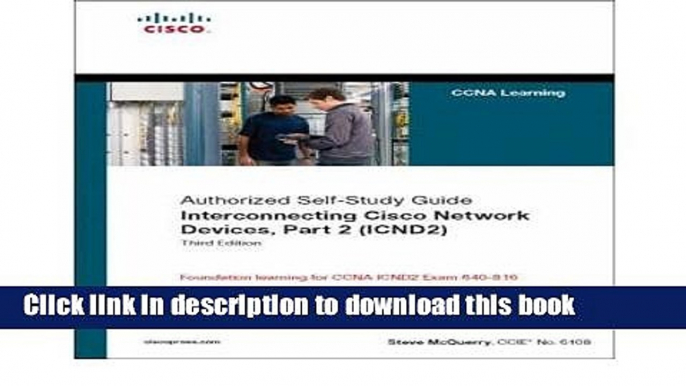 Books [(Interconnecting Cisco Network Devices, Part 2 (ICND2): (CCNA Exam 640-802 and ICND Exam