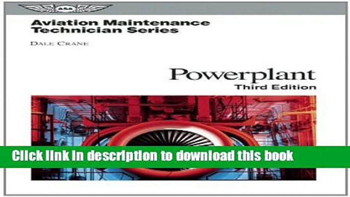 Books Aviation Maintenance Technician: Powerplant (Aviation Maintenance Technician series) Free