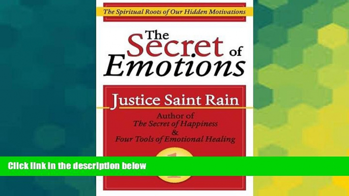 READ FREE FULL  The Secret of Emotions: The Spiritual Roots of Our Hidden Motivations  READ Ebook