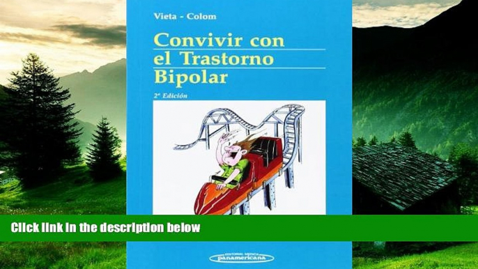 Must Have  Convivir Con El Trastorno Bipolar / Living With Bipolar Disorder (Spanish Edition)