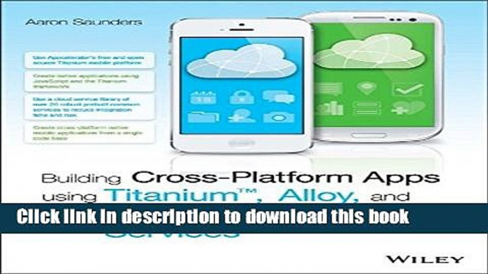 Books Building Cross-Platform Apps using Titanium, Alloy, and Appcelerator Cloud Services Free