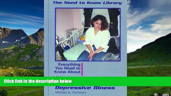 READ FREE FULL  Bipolar Disorder and Manic Depressive Illness (Need to Know Library)  READ Ebook