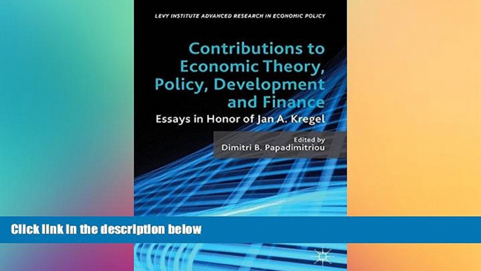 FREE PDF  Contributions to Economic Theory, Policy, Development and Finance: Essays in Honor of