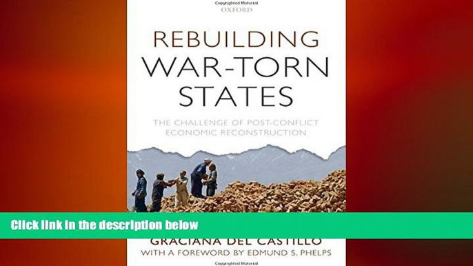 FREE PDF  Rebuilding War-Torn States: The Challenge of Post-Conflict Economic Reconstruction  FREE