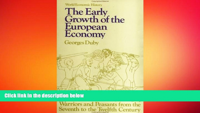 READ book  The Early Growth of the European Economy: Warriors and Peasants from the Seventh to