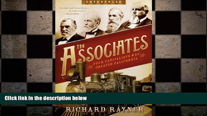 EBOOK ONLINE  The Associates: Four Capitalists Who Created California (Enterprise) READ ONLINE