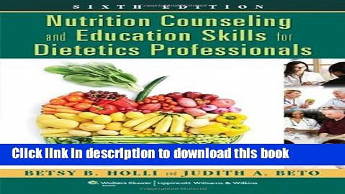 [PDF] Nutrition Counseling and Education Skills for Dietetics Professionals Free Online