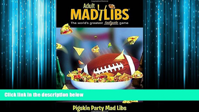 Online eBook Pigskin Party Mad Libs (Adult Mad Libs)