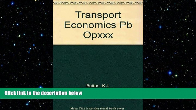 FREE DOWNLOAD  Transport Economics  DOWNLOAD ONLINE