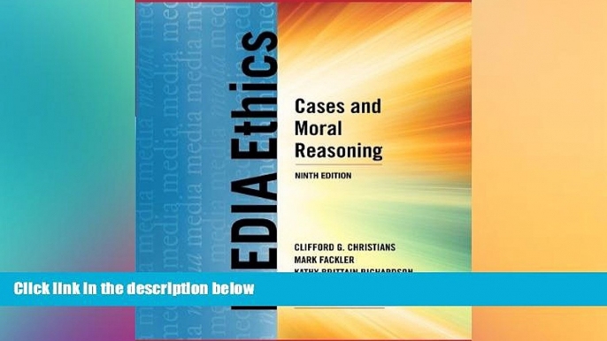 FREE DOWNLOAD  Media Ethics: Cases and Moral Reasoning  DOWNLOAD ONLINE