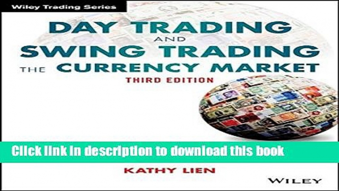 [Popular] Day Trading and Swing Trading the Currency Market: Technical and Fundamental Strategies