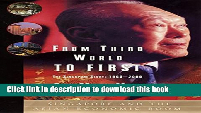 [Popular] From Third World to First: The Singapore Story: 1965-2000 Paperback Online