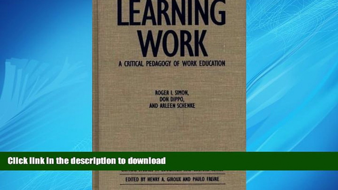 FAVORIT BOOK Learning Work: A Critical Pedagogy of Work Education (Critical Studies in Education