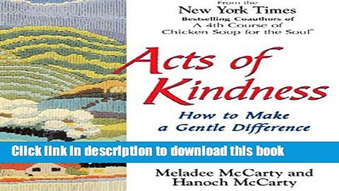 Ebook Acts of Kindness: How to Create a Kindness Revolution Free Online