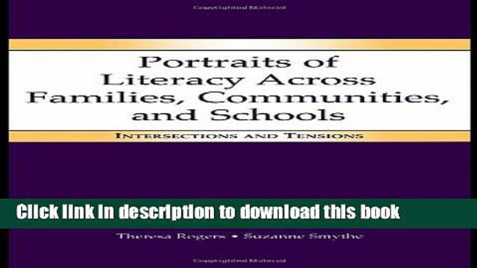 Books Portraits of Literacy Across Families, Communities, and Schools: Intersections and Tensions