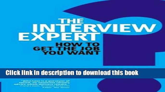 [Popular] The Interview Expert: How to get the job you want Hardcover Free