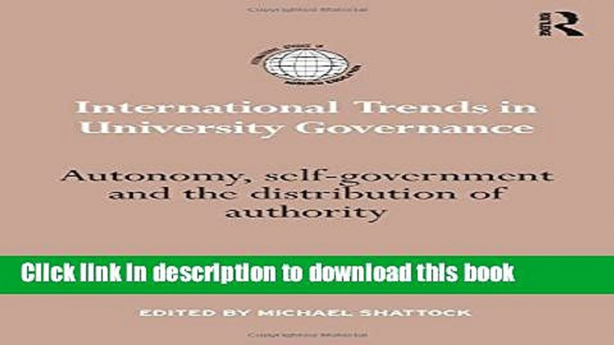 Ebook International Trends in University Governance.: Autonomy, self-government and the