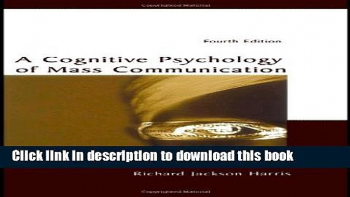 Ebook A Cognitive Psychology of Mass Communication Full Online