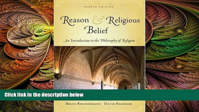 complete  Reason and Religious Belief: An Introduction to the Philosophy of Religion