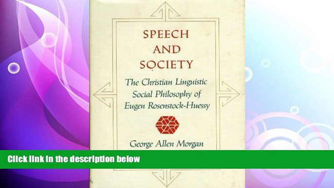 book online Speech and Society: The Christian Linguistic Social Philosophy of Eugen