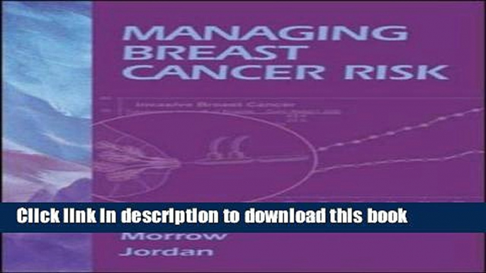 [PDF] Managing Breast Cancer Risk by Monica Morrow MD (13-Nov-2003) Hardcover Download Full Ebook