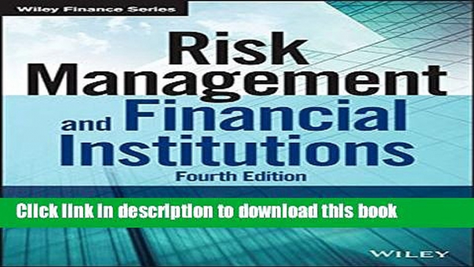 [Download] Risk Management and Financial Institutions (Wiley Finance) Hardcover Collection