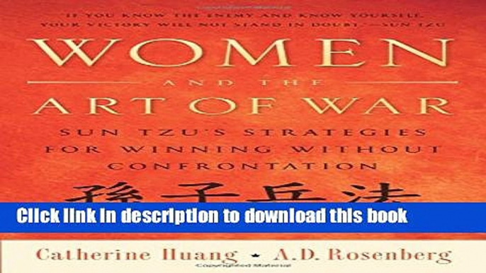 [PDF] Women and the Art of War: Sun Tzu s Strategies for Winning Without Confrontation Download