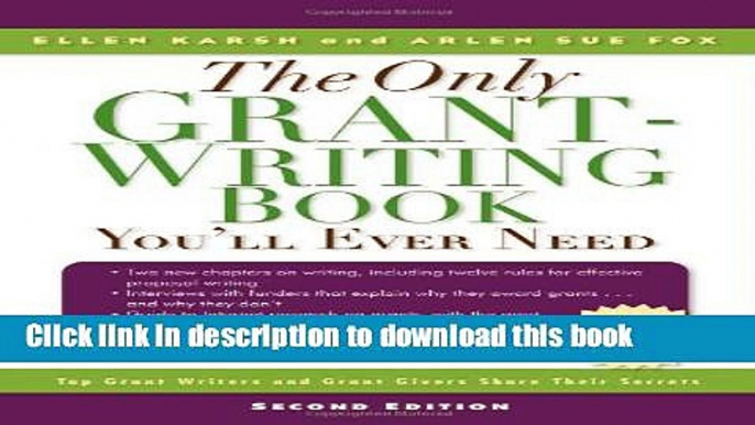 [PDF Kindle] The Only Grant-Writing Book You ll Ever Need: Top Grant Writers and Grant Givers