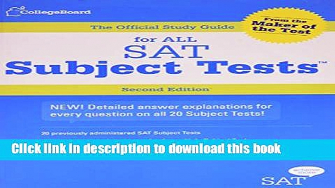 [Popular] Books The Official Study Guide for ALL SAT Subject Tests, 2nd Edition Full Online