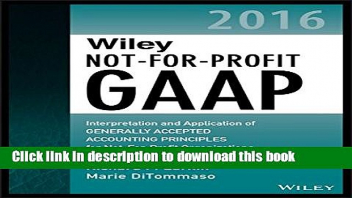 [Popular] Books Wiley Not-for-Profit GAAP 2016: Interpretation and Application of Generally