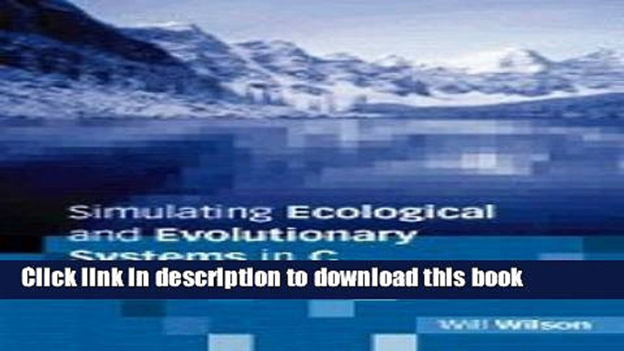 [Popular] Simulating Ecological and Evolutionary Systems in C Kindle Free