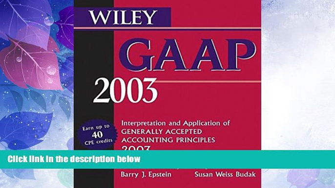 READ FREE FULL  Wiley GAAP 2003: Interpretation and Application of Generally Accepted Accounting