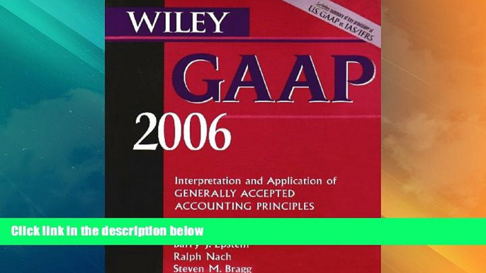 Must Have  Wiley GAAP Interpretation and Application of Generally Accepted Accounting Principles