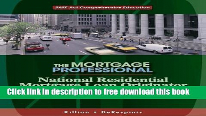 [Download] National Residential Mortgage Loan Originator: SAFE Act Comprehensive Education Free