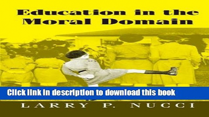 Ebook Education in the Moral Domain Full Online