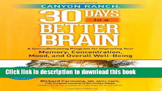 Books Canyon Ranch 30 Days to a Better Brain: A Groundbreaking Program for Improving Your Memory,