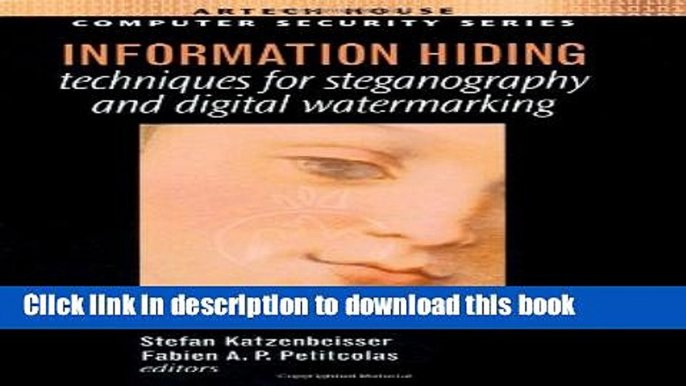 [Popular Books] Information Hiding Techniques For Steganography and Digital Watermarking Free