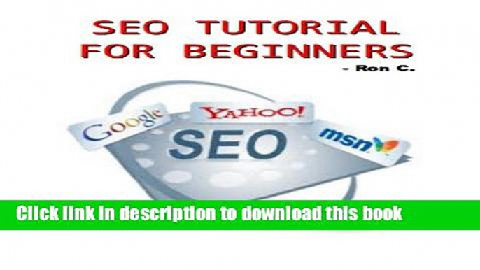 [Read PDF] SEO Tutorial For Beginners - Step-by-step Guide to Higher Ranking in SERPs! Download