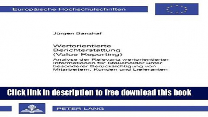 [Full] Wertorientierte Berichterstattung (Value Reporting): Analyse der Relevanz wertorientierter