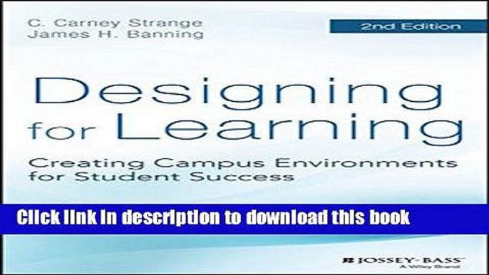 [Fresh] Designing for Learning: Creating Campus Environments for Student Success New Books