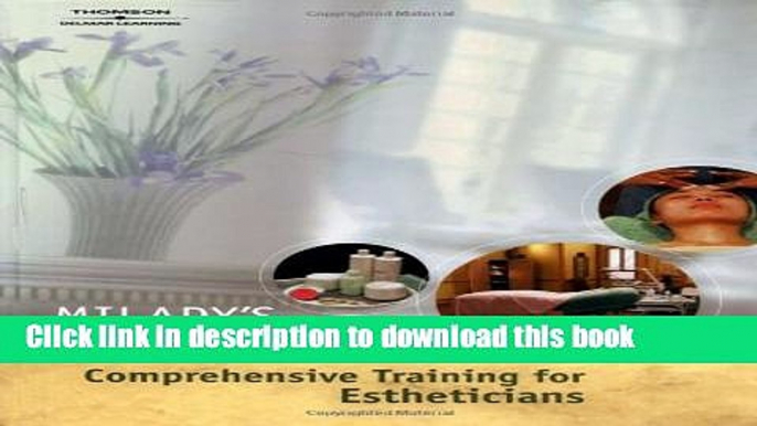 [Popular Books] Milady s Standard Comprehensive Training for Estheticians Full