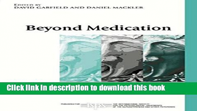 Ebook Beyond Medication: Therapeutic Engagement and the Recovery from Psychosis Full Online