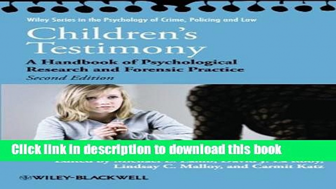 Ebook Children s Testimony: A Handbook of Psychological Research and Forensic Practice Free Online