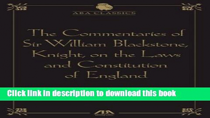 Books The Commentaries of Sir William Blackstone, Knight, on the Laws and Constitution of England