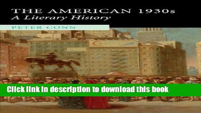 [Popular Books] The American 1930s: A Literary History Full Online