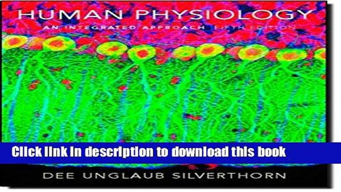 [Popular Books] Human Physiology: An Integrated Approach with IP-10 (5th Edition) Free Online