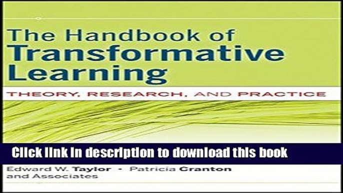 [Fresh] The Handbook of Transformative Learning: Theory, Research, and Practice New Ebook