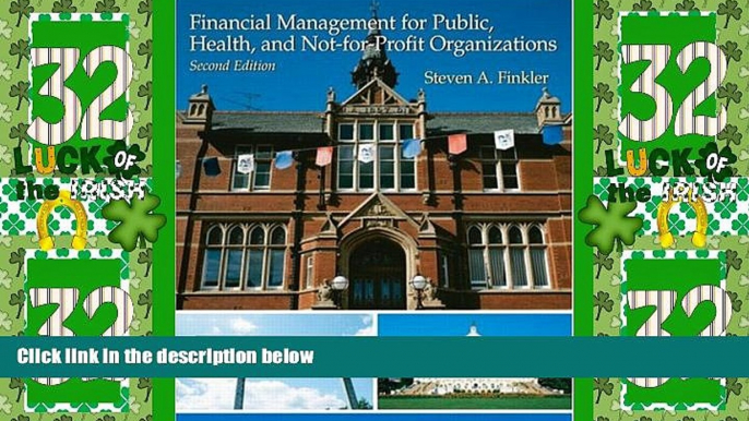 Big Deals  Financial Management For Public, Health, and Not-for-Profit Organizations (2nd