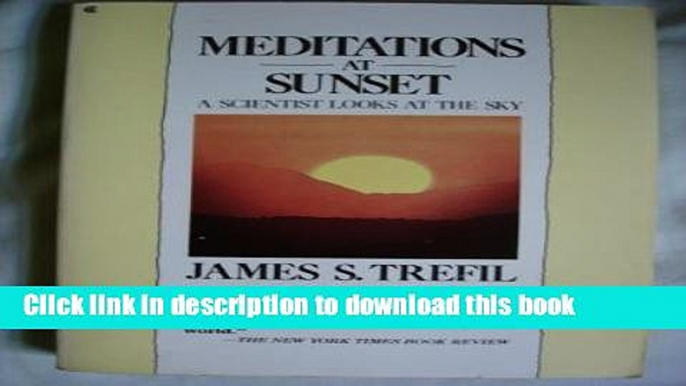 [PDF] Meditations at Sunset: A Scientist Looks at the Sky E-Book Online